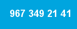 967 349 21 41